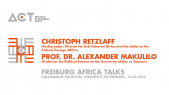 thumbnail of medium Germany and Africa - Quo vadis? --- Freiburger Afrikagespräche --- 18.04.2024 --- ACT