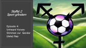 thumbnail of medium Sport gÄndern Staffel 2 - Episode 4: Unheard Voices: Stimmen zur Gender (data) Gap