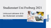 Studienstart Uni Freiburg 2021 - UniAccount aktivieren